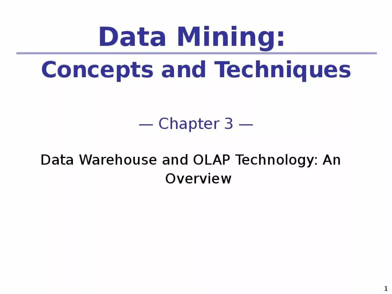 PPT-Data Mining: Concepts and Techniques Chapter 3