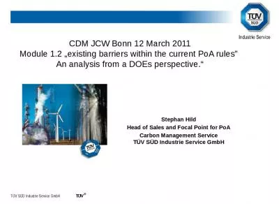 CDM JCW Bonn 12 March 2011 Module 1.2  existing barriers within the current PoA rules   An analysis from a DOEs perspective.