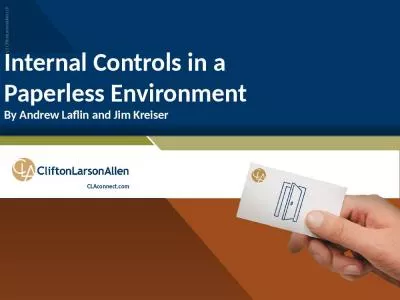 Internal Controls in a  Paperless Environment By Andrew Laflin and Jim Kreiser