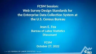 FCSM Session: Web Survey Design Standards for  the Enterprise Data Collection System at