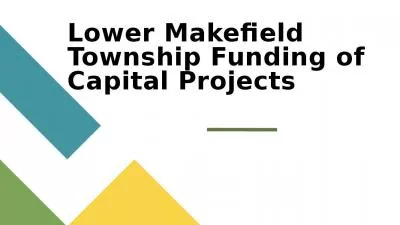 Lower Makefield Township Funding of Capital Projects