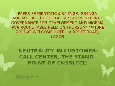 PAPER PRESENTATION BY ENGR. GBENGA ADEBAYO AT THE DIGITAL SENSE ON INTERNET GOVERNANCE FOR DEVELOPMENT AND NIGERIA IPV6 ROUNDTABLE HELD ON THURSDAY 4TH JUNE 2015 AT WELCOME HOTEL, AIRPORT ROAD, LAGOS