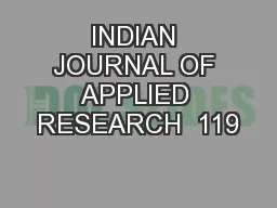 INDIAN JOURNAL OF APPLIED RESEARCH  119