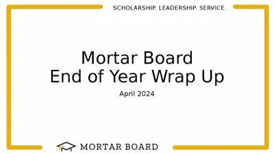 Mortar Board End of Year Wrap Up