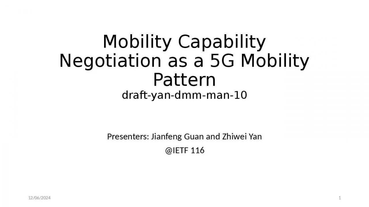 PPT-Mobility Capability Negotiation as a 5G Mobility Pattern draft-yan-dmm-man-10