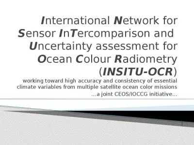 International Network for Sensor InTercomparison and  Uncertainty assessment for Ocean Colour Radiometry (INSITU-OCR)