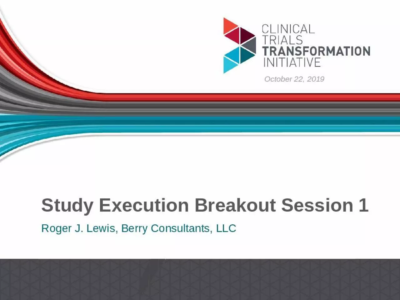 PPT-Study Execution Breakout Session 1