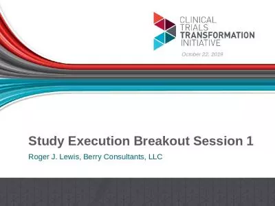 Study Execution Breakout Session 1