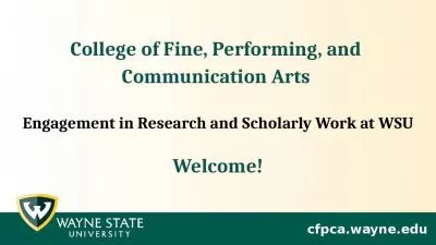 College of Fine, Performing, and  Communication Arts  Engagement in Research and Scholarly