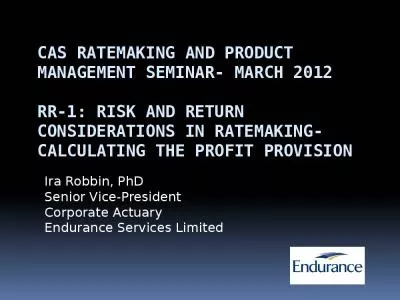 CAS Ratemaking and Product Management Seminar- March 2012 RR-1: Risk and Return Considerations in Ratemaking- Calculating the Profit Provision