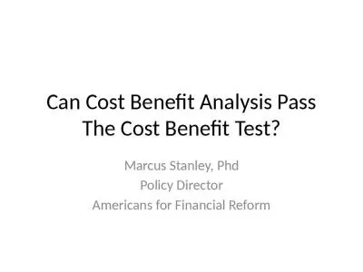 Can Cost Benefit Analysis Pass The Cost Benefit Test?