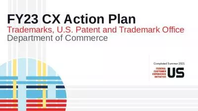 FY23 CX Action Plan Trademarks, U.S. Patent and Trademark Office Department of Commerce