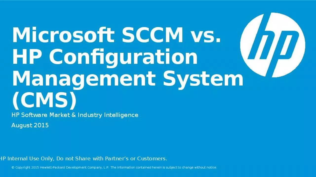 PPT-Microsoft SCCM vs. HP Configuration Management System (CMS)