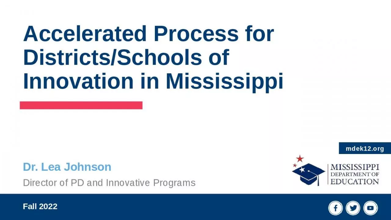 PPT-Accelerated Process for Districts/Schools of Innovation in Mississippi