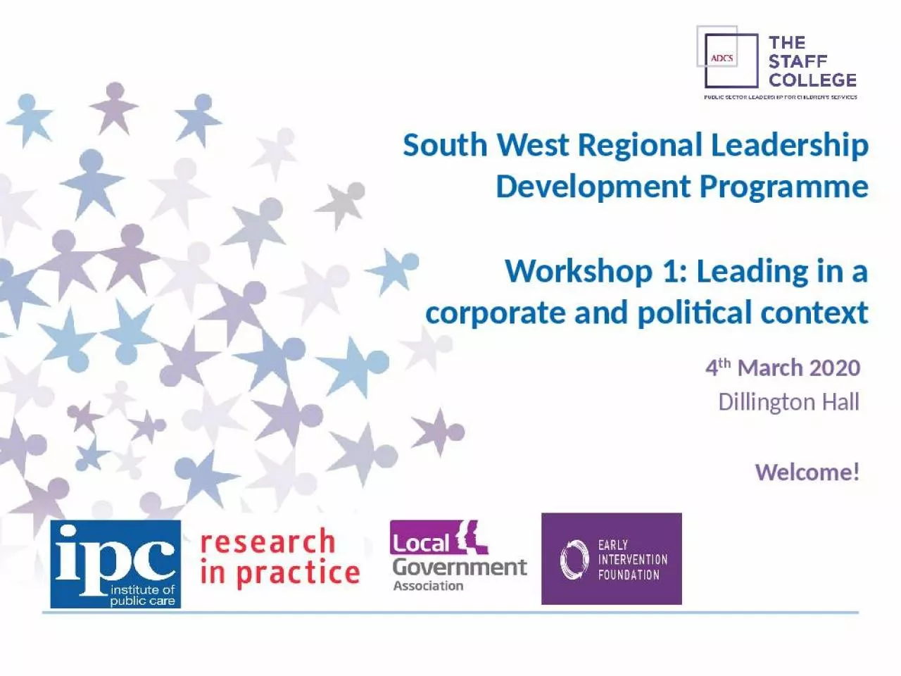 PPT-South West Regional Leadership Development Programme Workshop 1: Leading in a corporate