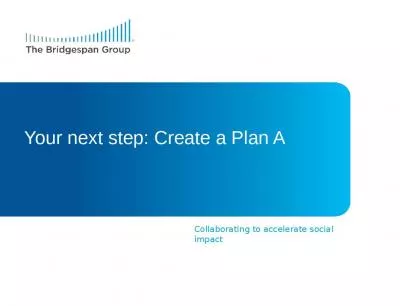 Your next step: Create a Plan A