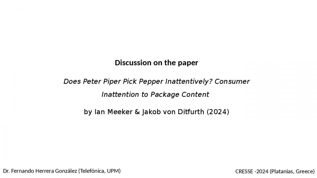 PPT-Discussion on the paper Does Peter Piper Pick Pepper Inattentively? Consumer Inattention