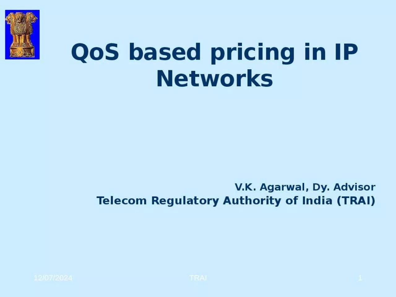 PPT-QoS based pricing in IP Networks