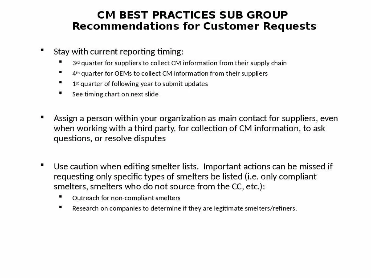 PPT-CM BEST PRACTICES SUB GROUP Recommendations for Customer Requests