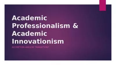 Academic Professionalism & Academic Innovationism