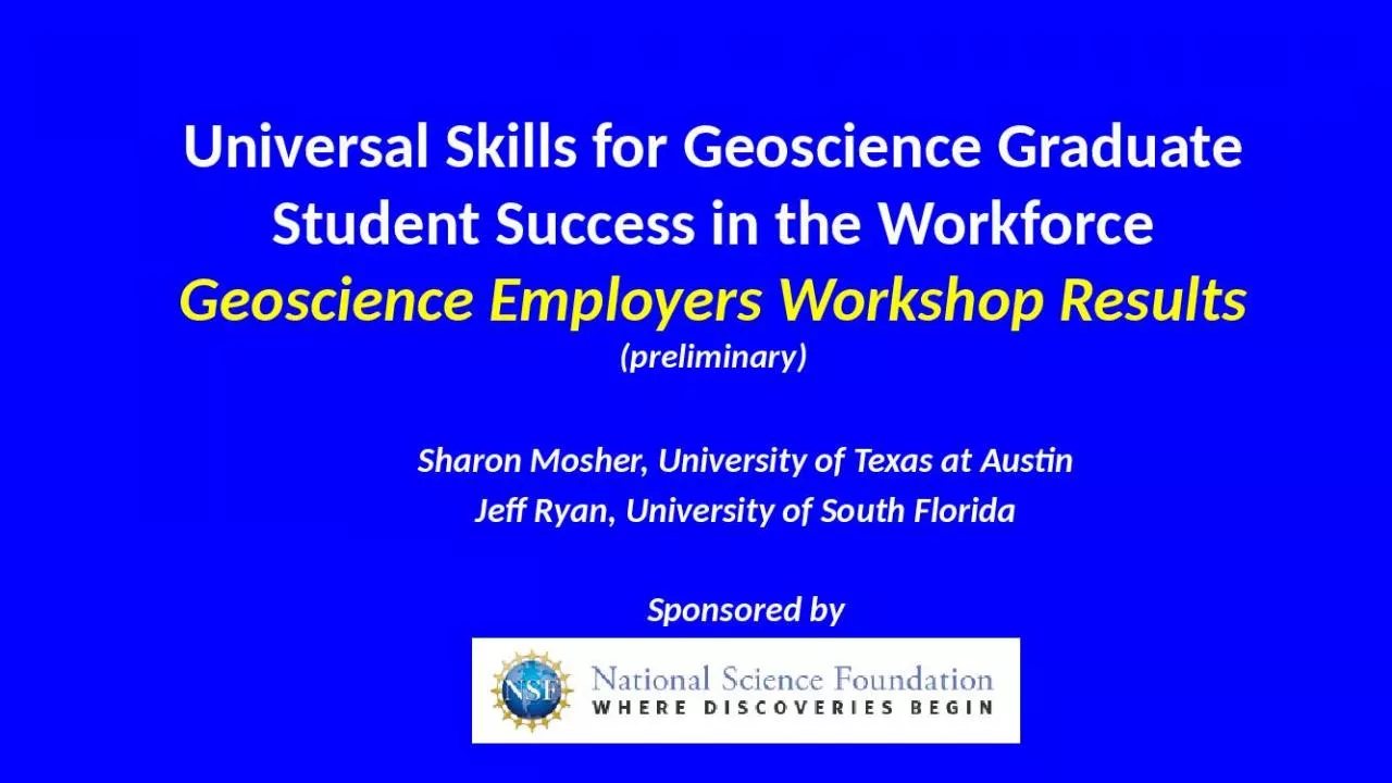 PPT-Universal Skills for Geoscience Graduate Student Success in the Workforce Geoscience Employers