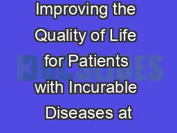 Improving the Quality of Life for Patients with Incurable Diseases at