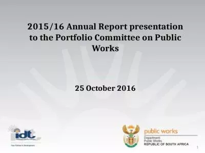 2015/16 Annual Report presentation to the Portfolio Committee on Public Works 25 October