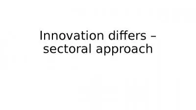 Innovation differs  sectoral approach