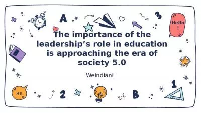 The importance of the leadership s role in education is approaching the era of society