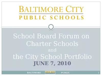 School Board Forum on  Charter Schools and the City School Portfolio June 7, 2010