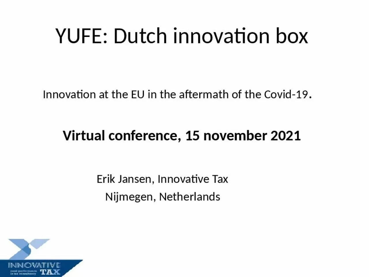 PPT-YUFE: Dutch innovation box