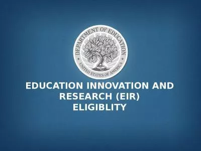 Education Innovation and Research (EIR) ELIGIBLITY