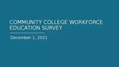 COMMUNITY COLLEGE WORKFORCE EDUCATION SURVEY