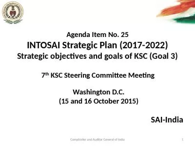 Agenda Item No. 25 INTOSAI Strategic Plan (2017-2022) Strategic objectives and goals of KSC (Goal 3)