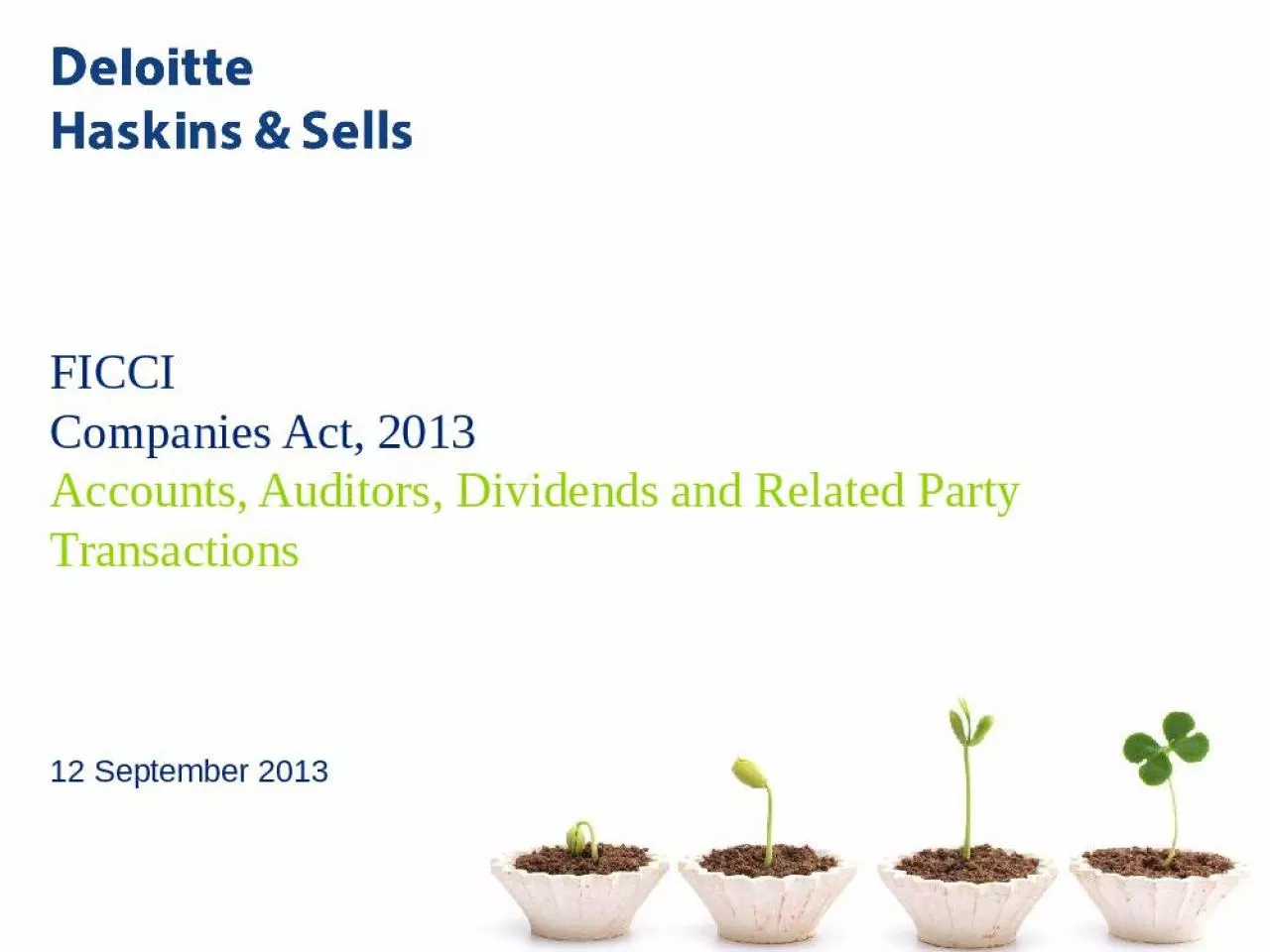 PPT-FICCI Companies Act, 2013 Accounts, Auditors, Dividends and Related Party Transactions