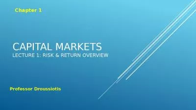 CAPITAL MARKETS Lecture 1: risk & return overview