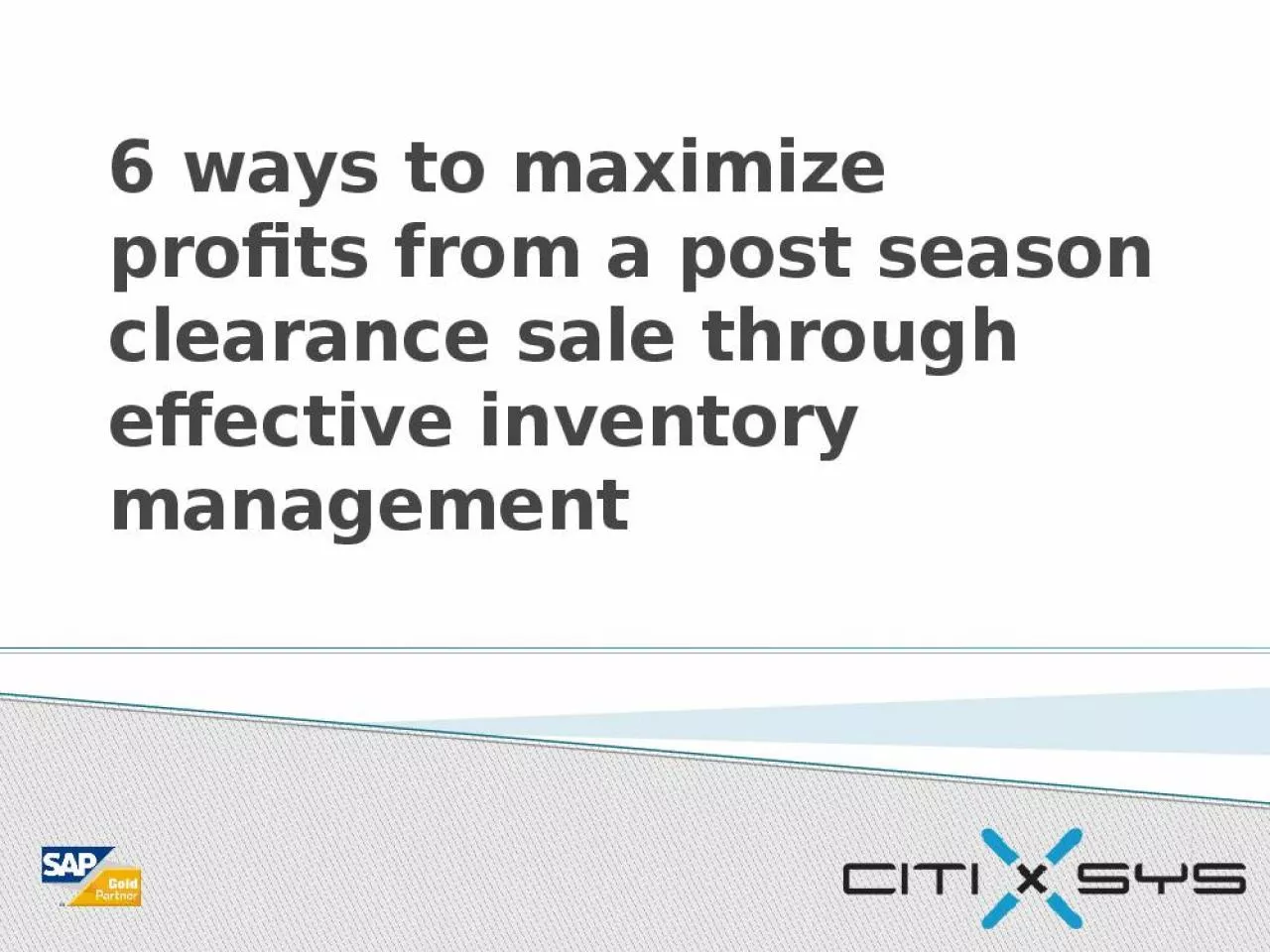 PPT-6 ways to maximize profits from a post season clearance sale through effective inventory