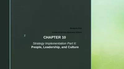 CHAPTER 10 Strategy Implementation Part II:  People, Leadership, and Culture