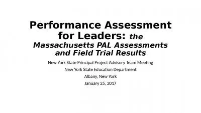 Performance Assessment for Leaders: the Massachusetts PAL Assessments and Field Trial Results