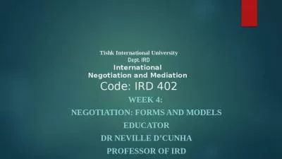 Tishk International University Dept. IRD International  Negotiation and Mediation  Code: