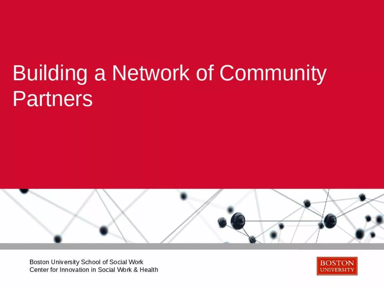 PPT-Building a Network of Community Partners