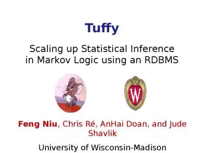 Tuffy Scaling up Statistical Inference in Markov Logic using an RDBMS