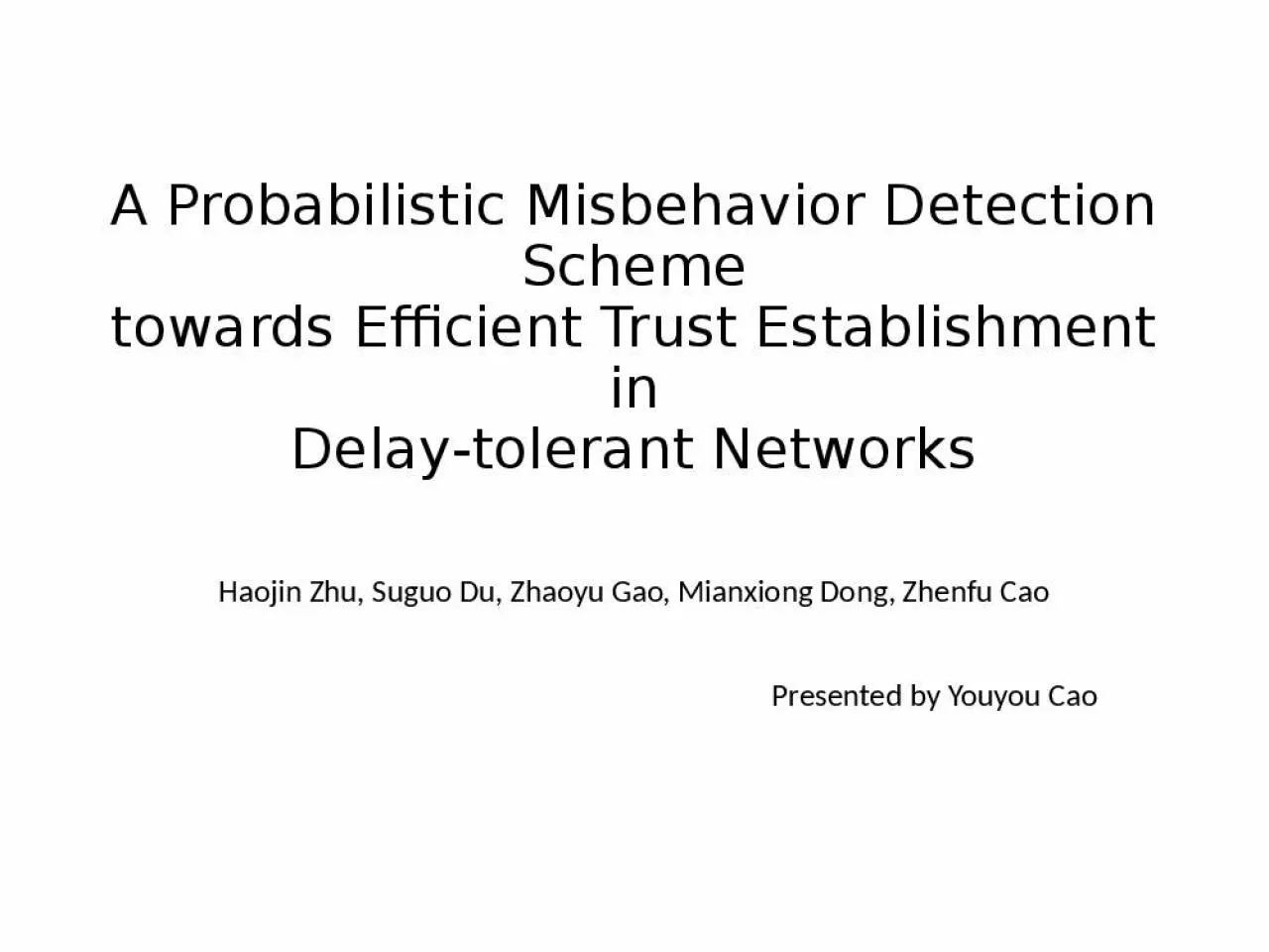 PPT-A Probabilistic Misbehavior Detection Scheme towards Efficient Trust Establishment in