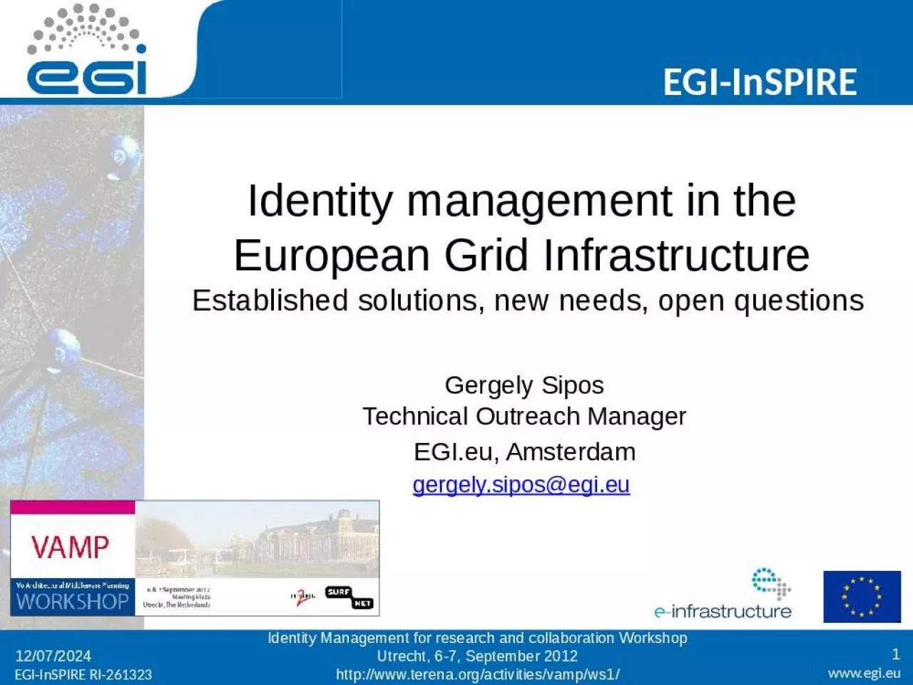 PPT-Identity management in the European Grid Infrastructure Established solutions, new needs,