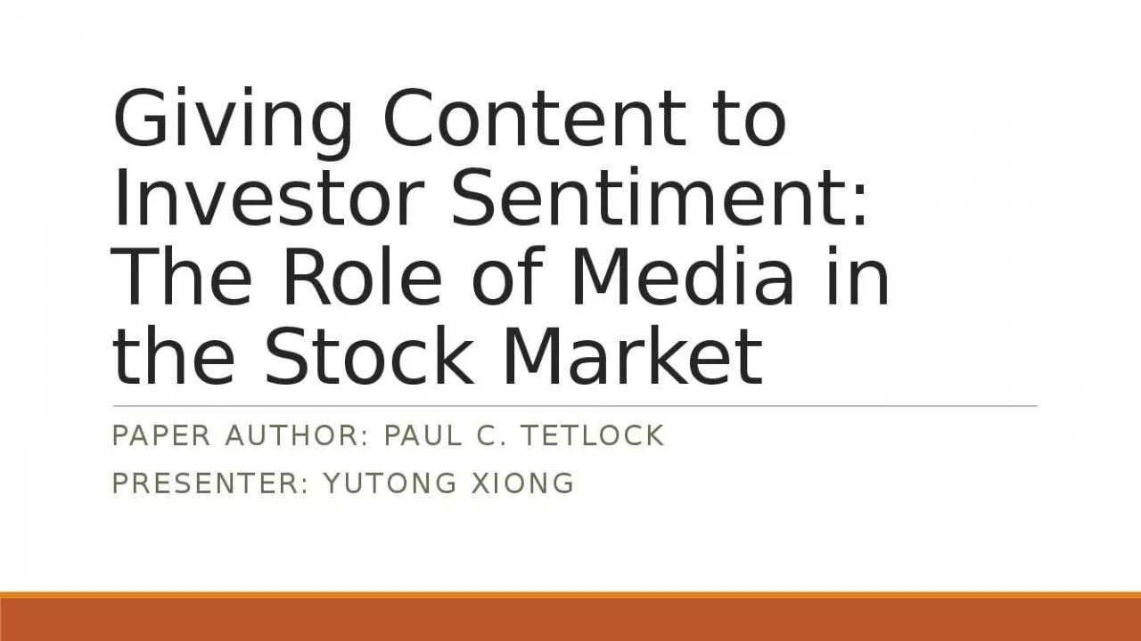 PPT-Giving Content to Investor Sentiment: The Role of Media in the Stock Market