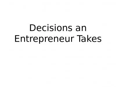 Decisions an Entrepreneur Takes