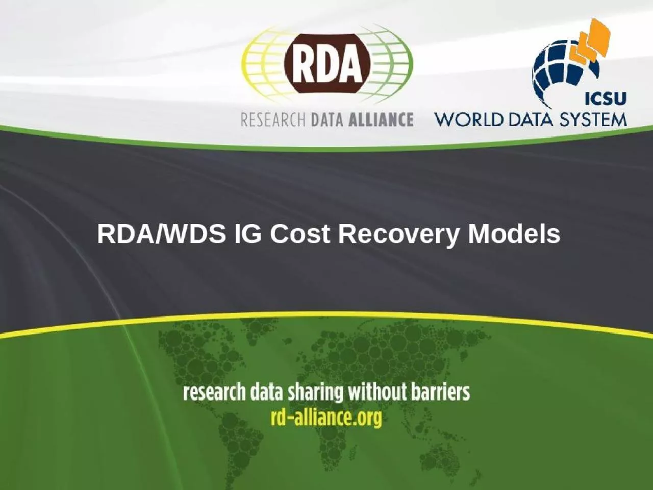 PPT-RDA/WDS IG Cost Recovery Models