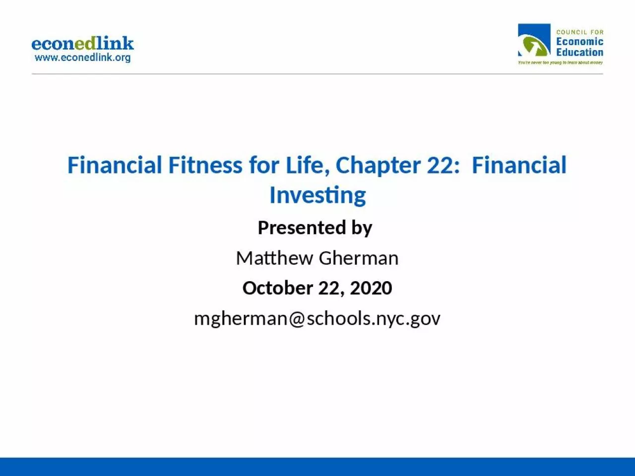 PPT-Financial Fitness for Life, Chapter 22: Financial Investing Presented by Matthew Gherman