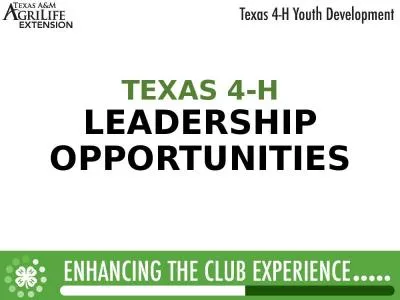 TEXAS 4-H LEADERSHIP OPPORTUNITIES