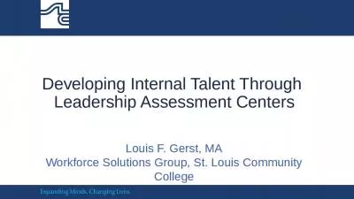 Developing Internal Talent Through  Leadership Assessment Centers